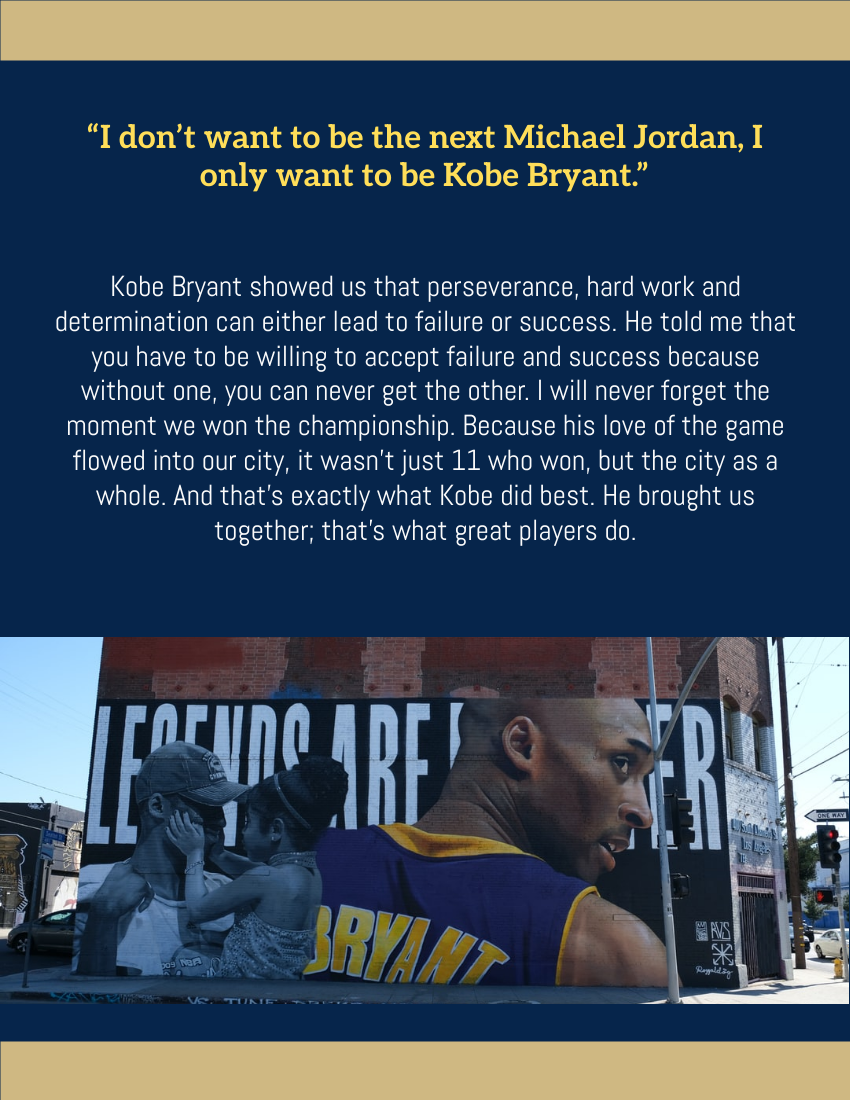 Quote template: “I don’t want to be the next Michael Jordan, I only want to be Kobe Bryant.” —Kobe Bryant (Created by Visual Paradigm Online's Quote maker)