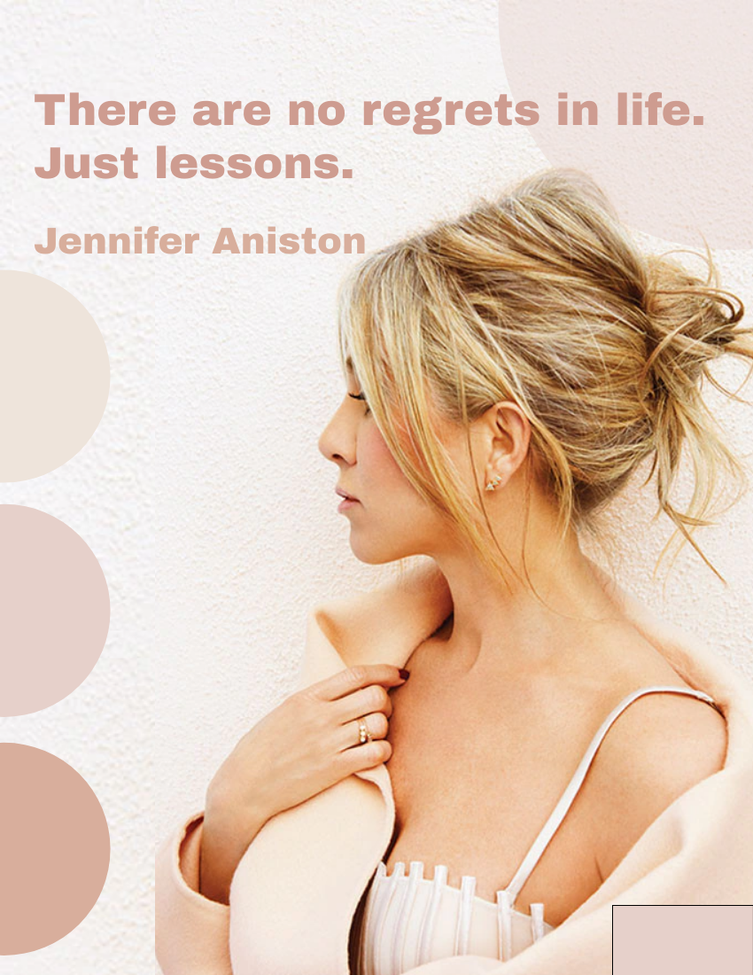 Quote 模板。There are no regrets in life. Just lessons. - Jennifer Aniston (由 Visual Paradigm Online 的Quote软件制作)