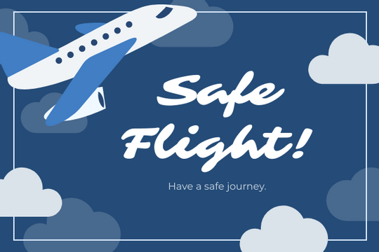 Greeting Card template: Safe Flight card (Created by Visual Paradigm Online's Greeting Card maker)