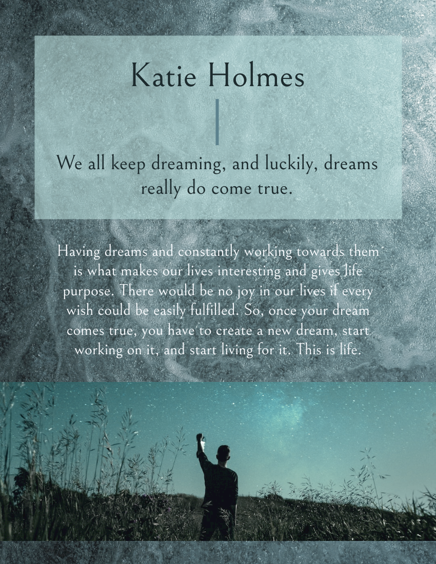 Quote 模板。We all keep dreaming, and luckily, dreams really do come true. – Katie Holmes (由 Visual Paradigm Online 的Quote软件制作)