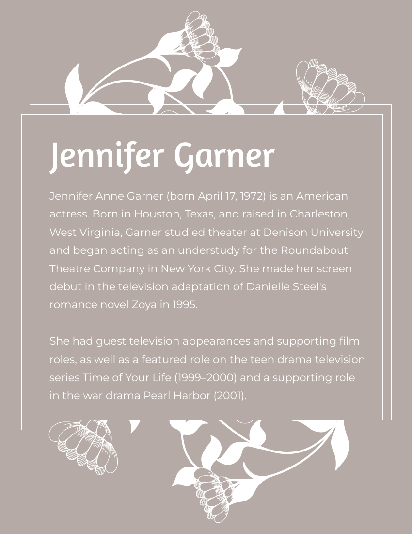 Biography template: Jennifer Garner Biography (Created by Visual Paradigm Online's Biography maker)