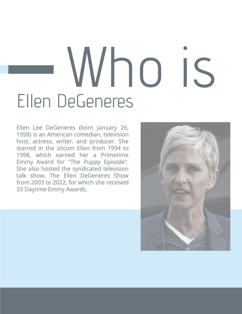 Biography template: Ellen DeGeneres Biography (Created by Visual Paradigm Online's Biography maker)