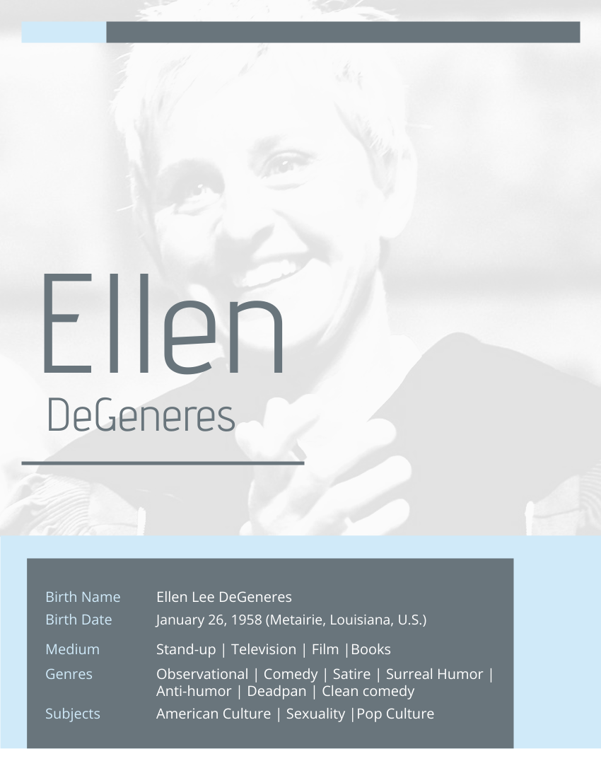 Biography template: Ellen DeGeneres Biography (Created by Visual Paradigm Online's Biography maker)