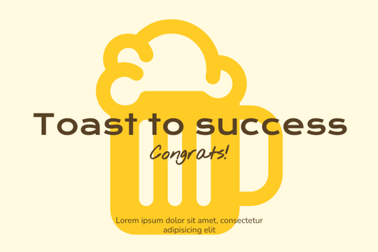 Greeting Card template: Toast To Success Greeting Card (Created by Visual Paradigm Online's Greeting Card maker)