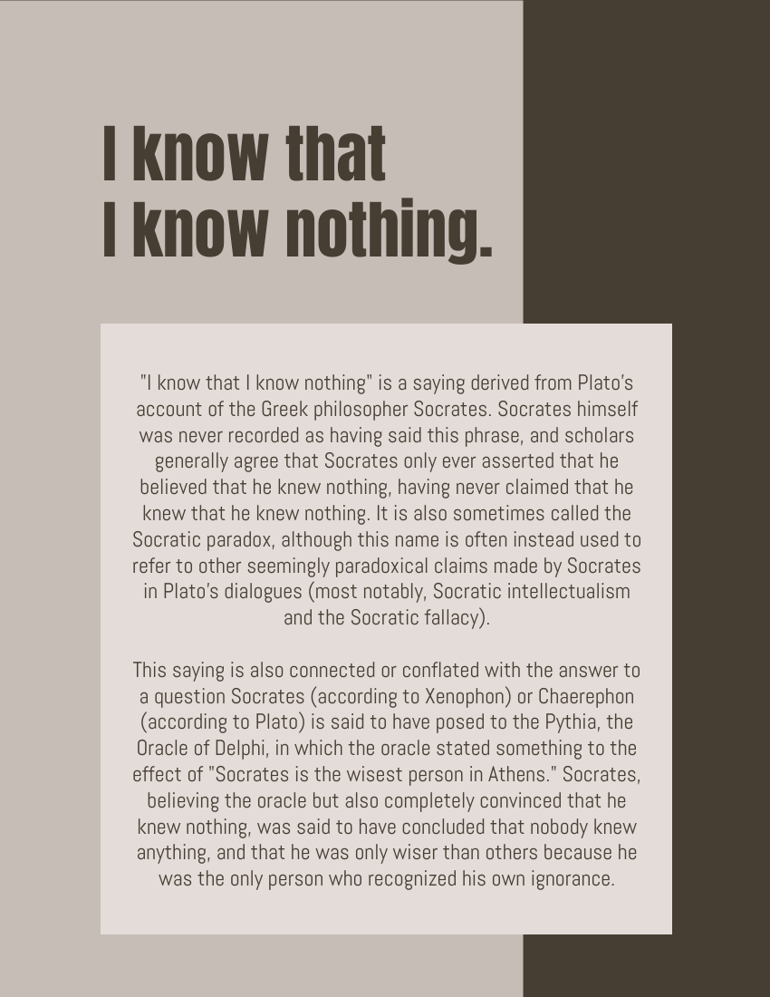 Quote template: I know that I know nothing. - Socrates (Created by Visual Paradigm Online's Quote maker)
