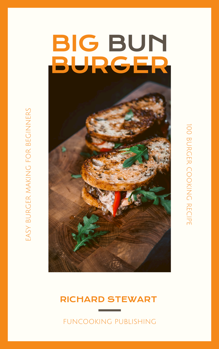 Book Cover template: Modern Burger Food Recipe Book Cover (Created by Visual Paradigm Online's Book Cover maker)