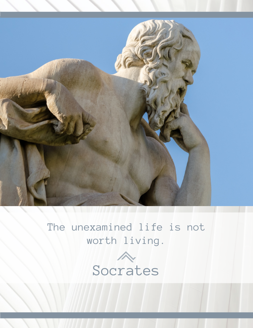 Quote 模板。 The unexamined life is not worth living. - Socrates (由 Visual Paradigm Online 的Quote軟件製作)