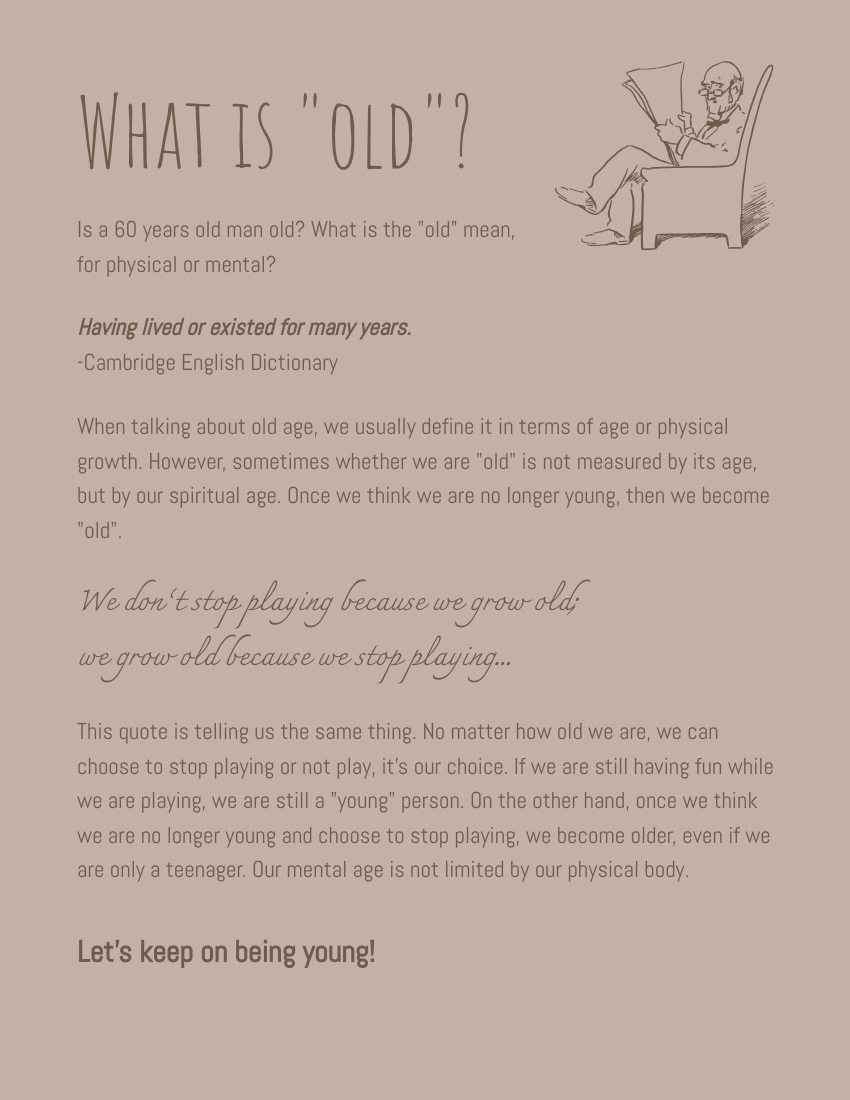 Quote template: We don’t stop playing because we grow old; we grow old because we stop playing. - George Bernard Shaw (Created by Visual Paradigm Online's Quote maker)