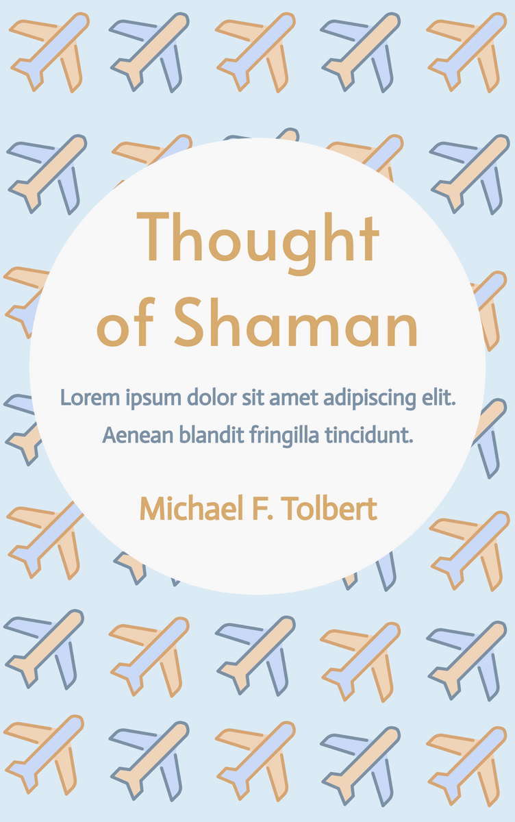 Book Cover template: Thought of Shaman Book Cover (Created by InfoART's Book Cover maker)