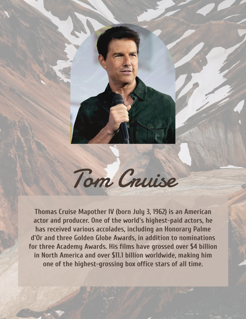 Biography template: Nothing ends nicely that's why it ends. Tom Cruise (Created by Visual Paradigm Online's Biography maker)