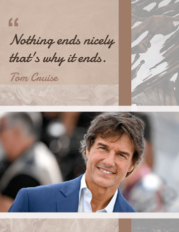 Biography 模板。 Nothing ends nicely that's why it ends. Tom Cruise (由 Visual Paradigm Online 的Biography軟件製作)