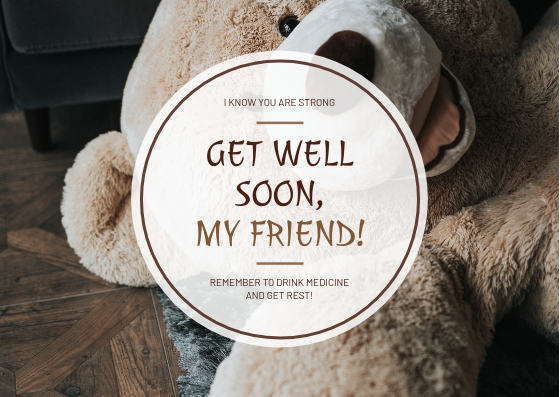 Postcard template: Brown Teddy Bear Photo Get Well Soon Postcard (Created by Visual Paradigm Online's Postcard maker)