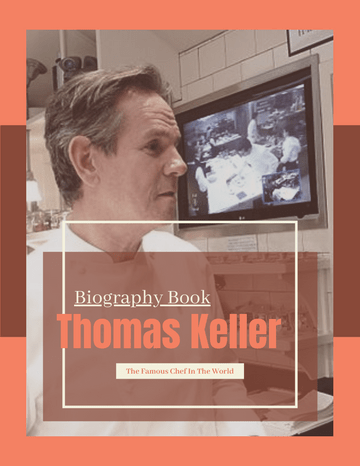 Biography 模板。 Thomas Keller Biography (由 Visual Paradigm Online 的Biography軟件製作)