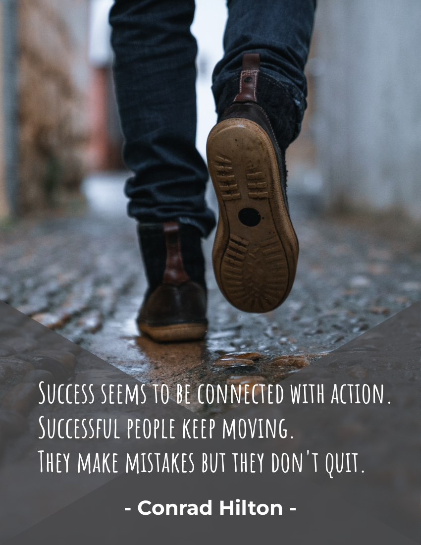 Quote 模板。Success seems to be connected with action. Successful people keep moving. They make mistakes but they don't quit. - Conrad Hilton (由 Visual Paradigm Online 的Quote软件制作)