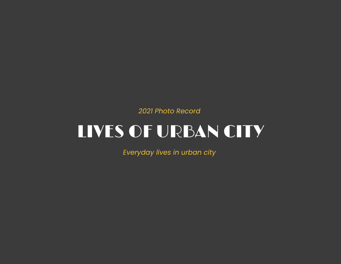 日常照相簿 模板。 Everyday Lives Of Urban Photo Book (由 Visual Paradigm Online 的日常照相簿軟件製作)