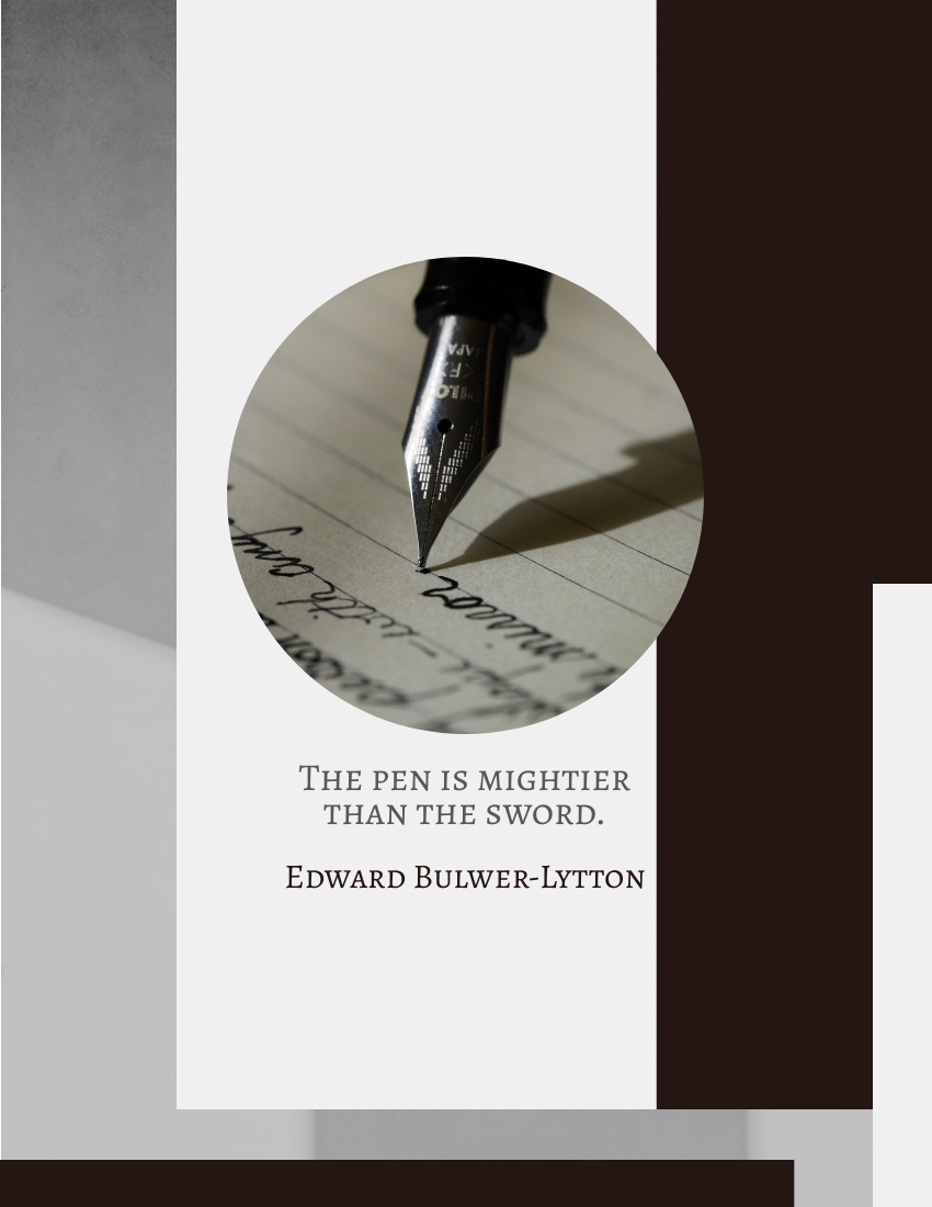 Quote 模板。 The pen is mightier than the sword. – Edward Bulwer-Lytton (由 Visual Paradigm Online 的Quote軟件製作)