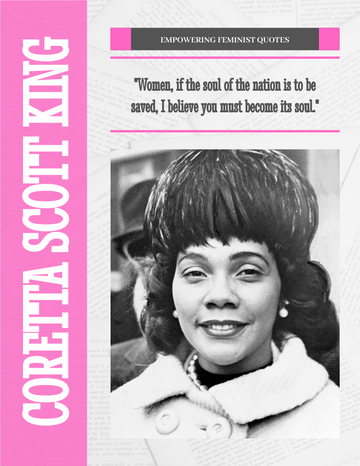 Quote template: Women, if the soul of the nation is to be saved, I believe you must become its soul. ―Coretta Scott King (Created by Visual Paradigm Online's Quote maker)