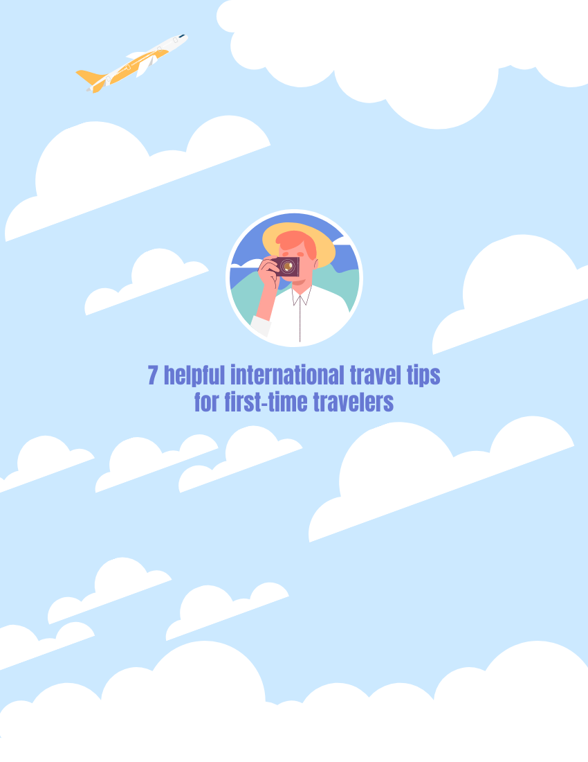 小册子 模板。7 Helpful international travel tips for first-time travelers (由 Visual Paradigm Online 的小册子软件制作)