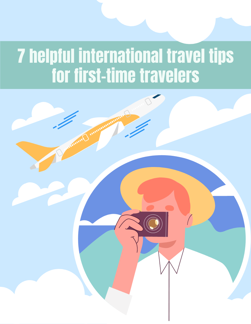 小冊子 模板。 7 Helpful international travel tips for first-time travelers (由 Visual Paradigm Online 的小冊子軟件製作)