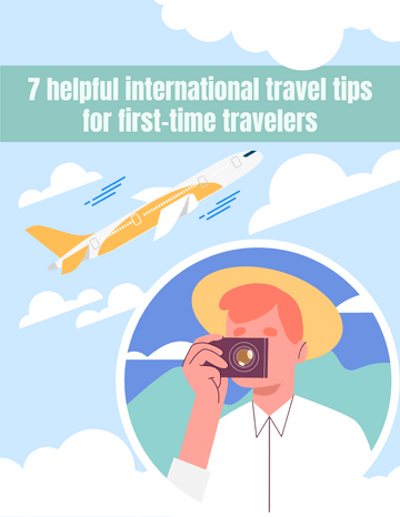 Booklets template: 7 Helpful international travel tips for first-time travelers (Created by Visual Paradigm Online's Booklets maker)