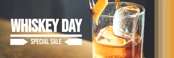 Email Header template: Whiskey Day Special Sale Email Header (Created by InfoART's Email Header maker)