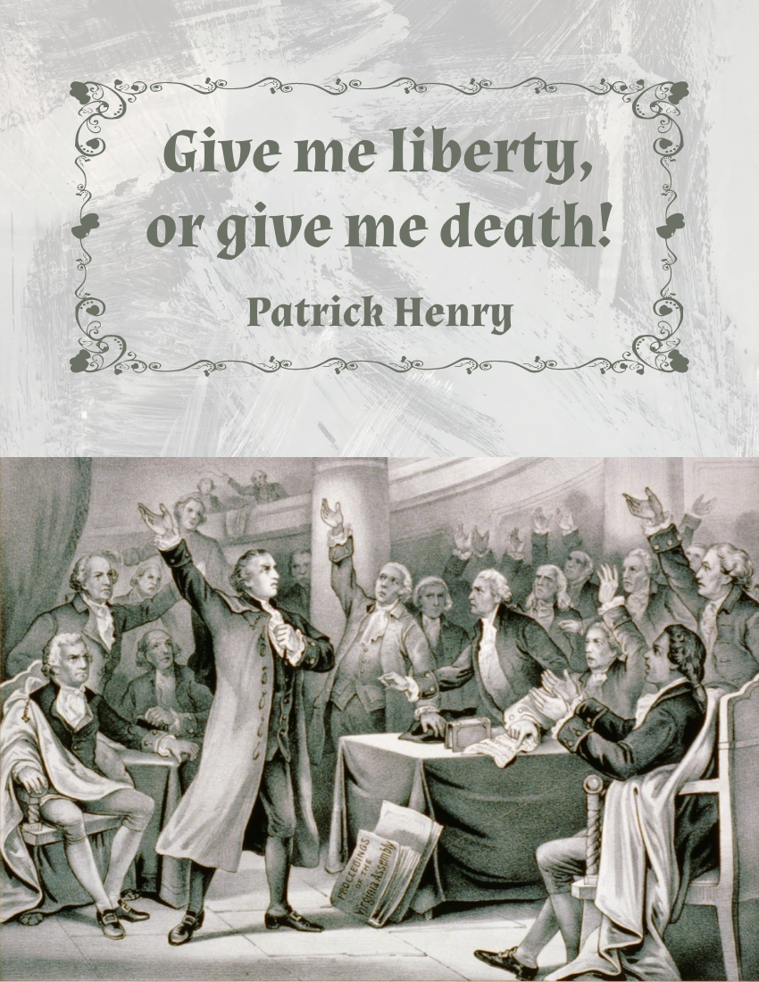 Quote template: Give me liberty, or give me death! - Patrick Henry (Created by Visual Paradigm Online's Quote maker)