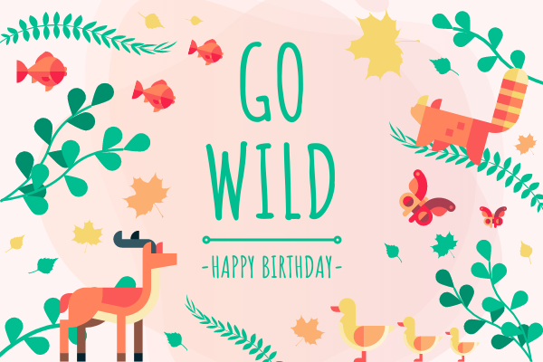 Greeting Card template: Go Wild Birthday Celebration Greeting Card (Created by InfoART's Greeting Card maker)