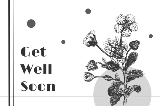 Editable greetingcards template:Monochrome Floral Get Well Soon Greeting Card
