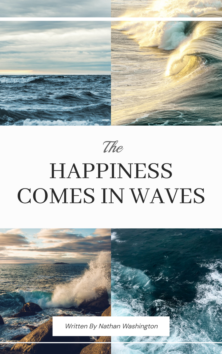 Book Cover template: The Happiness Comes In Waves Book Cover (Created by InfoART's Book Cover maker)