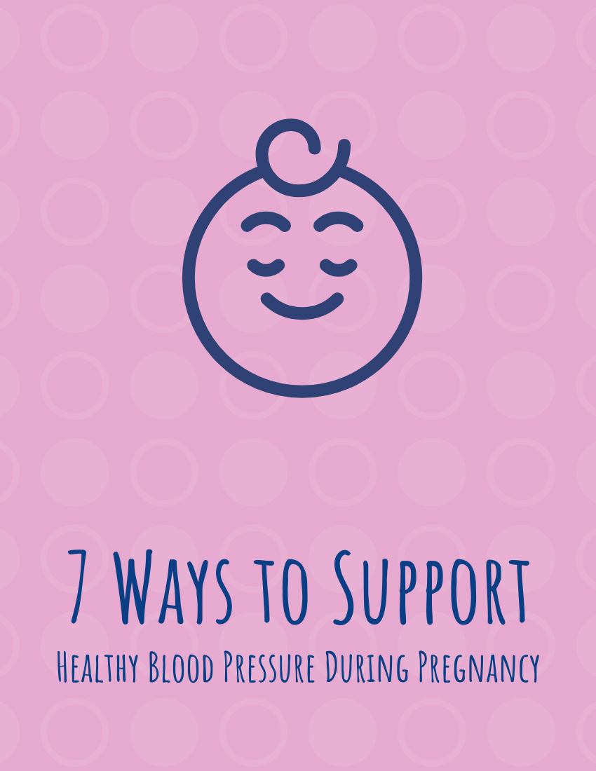 7 Ways To Support Healthy Blood Pressure During Pregnancy