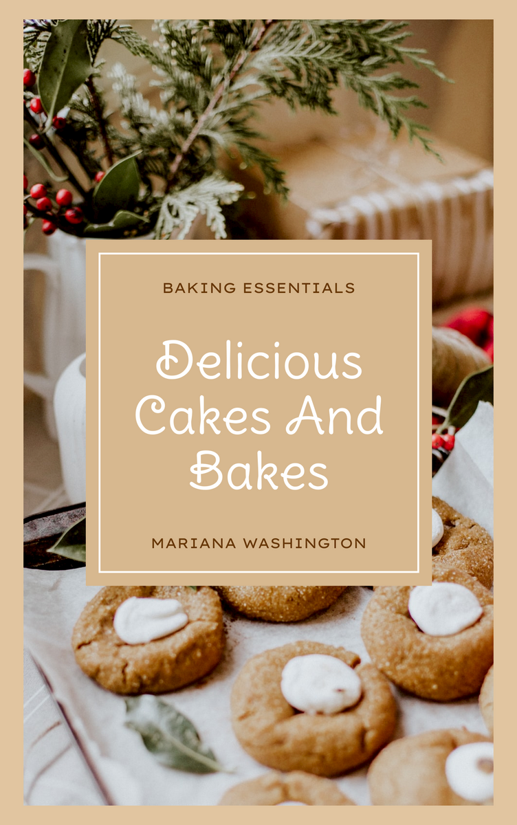 Book Cover template: Delicious Cakes And Bakes Book Cover (Created by Visual Paradigm Online's Book Cover maker)