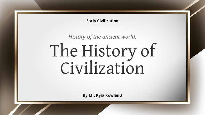The history of civilization